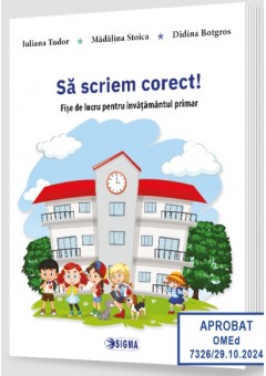 Sa scriem corect!