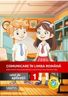 Comunicare in limba romana caiet de aplicatii pentru clasa I