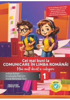 Cei mai buni la Comunicare in limba romana - Mai mult decat o culegere clasa I
