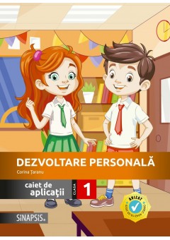 Dezvoltare personala caiet de aplicatii clasa I 2025