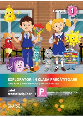 Exploratori in clasa pregatitoare caiet integrat 1