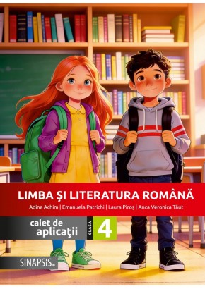 Limba si Literatura Romana caiet de aplicatii clasa a IV-a Editia 2026 Limba si Literatura Romana caiet de aplicatii clasa a IV-a Editia 2026
