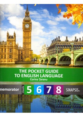 The pocket guide to English Language - ghid de buzunar pentru clasele V - VIII