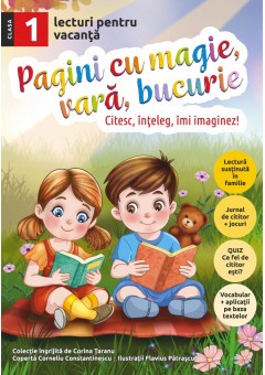 Pagini cu magie, vara, bucurie - lecturi pentru vacanta clasa I
