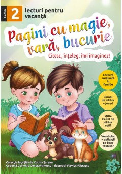 Pagini cu magie, vara, bucurie - lecturi pentru vacanta clasa a II-a