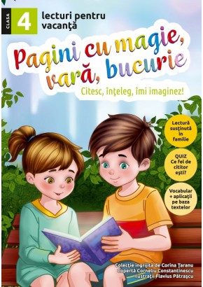 Pagini cu magie, vara, bucurie - lecturi pentru vacanta clasa a IV-a