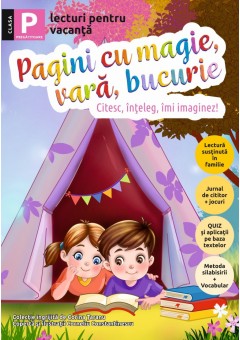 Pagini cu magie, vara, bucurie - lecturi pentru vacanta clasa pregatitoare