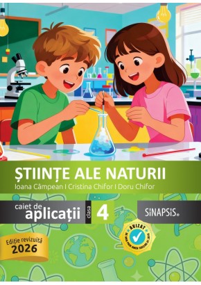 Stiinte ale naturii caiet de aplicatii clasa a IV-a Editie 2026
