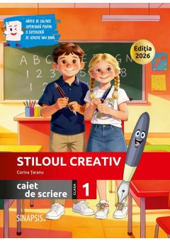 Stiloul creativ caiet de scriere clasa I  Editia 2026