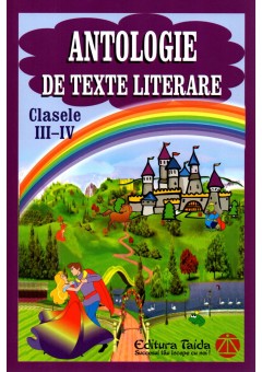 Antologie de texte literare clasele III-IV