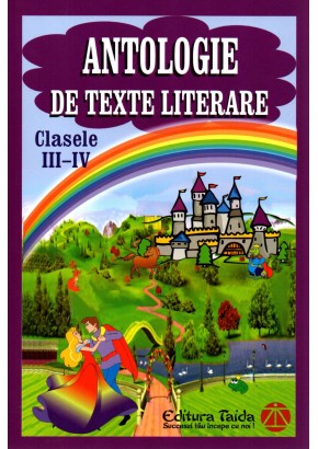 Antologie de texte literare clasele III-IV