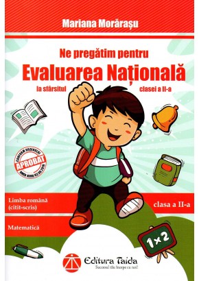 Evaluarea nationala la sfarsitul clasei a II-a