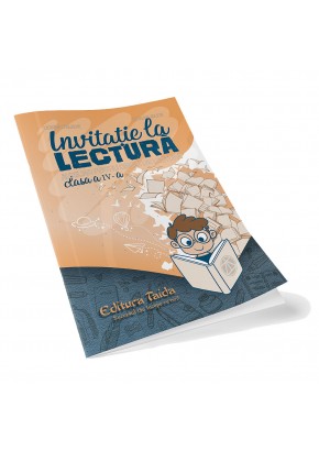 Invitatie la lectura auxiliar pentru orele de lectura clasa a IV-a