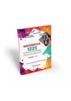 Matematica 1225 de probleme pentru micii matematicieni din clasele I-IV