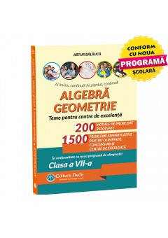 Algebra, geometrie olimpiade, concursuri si centre de excelenta clasa a VII-a