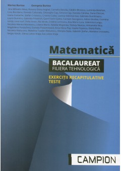 Matematica Bacalaureat, filiera tehnologica Exercitii recapitulative Teste