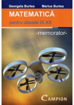 Matematica memorator pentru clasele IX - XII