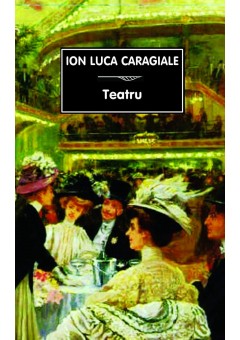 Teatru - Caragiale (IX-01)