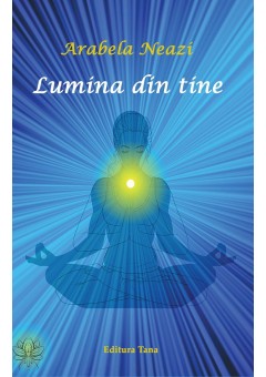 Lumina din tine..