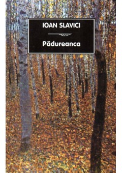 Padureanca - Ioan Slavici