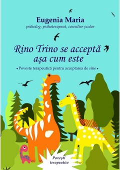 Rino Trino se accepta asa cum este