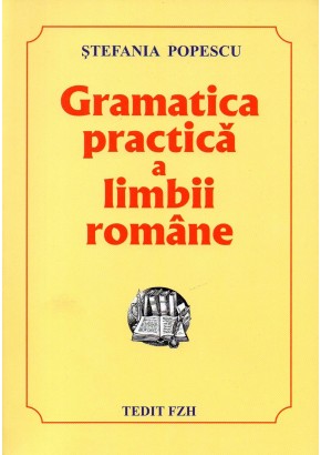 Gramatica practica a limbii romane