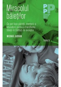 Miracolul baietilor. Ce ..