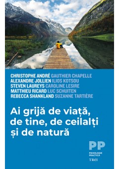 Ai grija de viata, de tine, de ceilalti si de natura