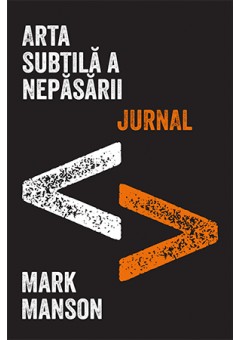 Arta subtila a nepasarii Jurnal