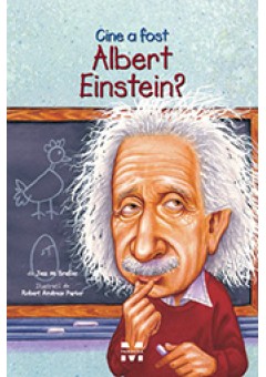 Cine a fost Albert Einstein?