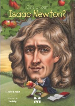 Cine a fost Isaac Newton?