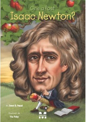 Cine a fost Isaac Newton?