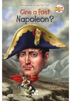 Cine a fost Napoleon?