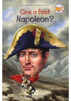 Cine a fost Napoleon?