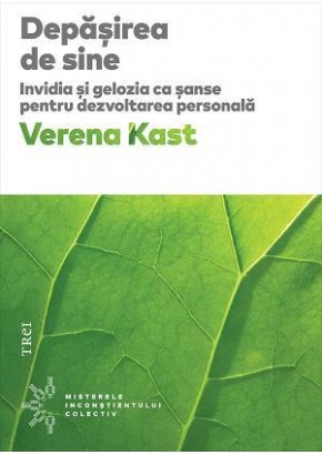 Depasirea de sine Invidia si gelozia ca sanse pentru dezvoltarea personala