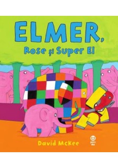 Elmer, Rose si Super El