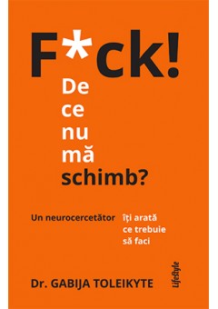 F*ck! De ce nu ma schimb?