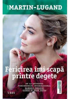 Fericirea imi scapa printre degete