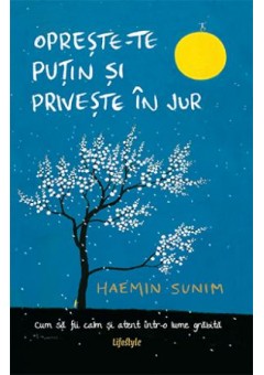 Opreste-te putin si priveste in jur