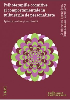 Psihoterapiile cognitive si comportamentale in tulburarile de personalitate Aplicatii practice si noi directii