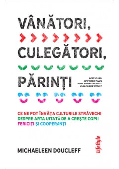 Vanatori, culegatori, parinti