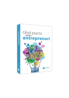 Ghid practic pentru antreprenori
