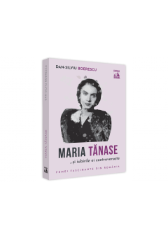 Maria Tanase si iubirile ei controversate