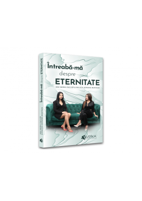 Intreaba-ma despre eternitate