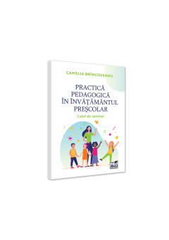 Practica pedagogica in invatamantul prescolar Caiet de seminar