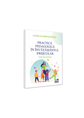 Practica pedagogica in invatamantul prescolar Caiet de seminar