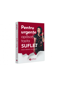 Pentru urgente, apasati tasta „SUFLET”
