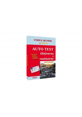AUTO TEST Obtinerea si restituirea permisului de conducere, 13 din 15-2024