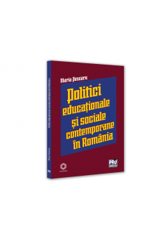 Politici educationale si sociale contemporane in Romania
