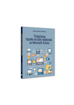 Proiectarea bazelor de date relationale cu Microsoft Access